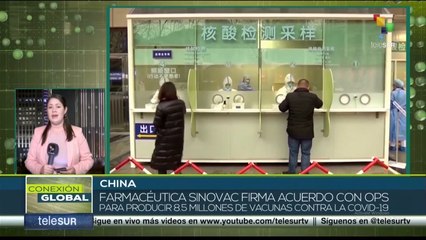 Empresa China Sinovac firma acuerdo con la OPS para producir vacunas contra Covid-19