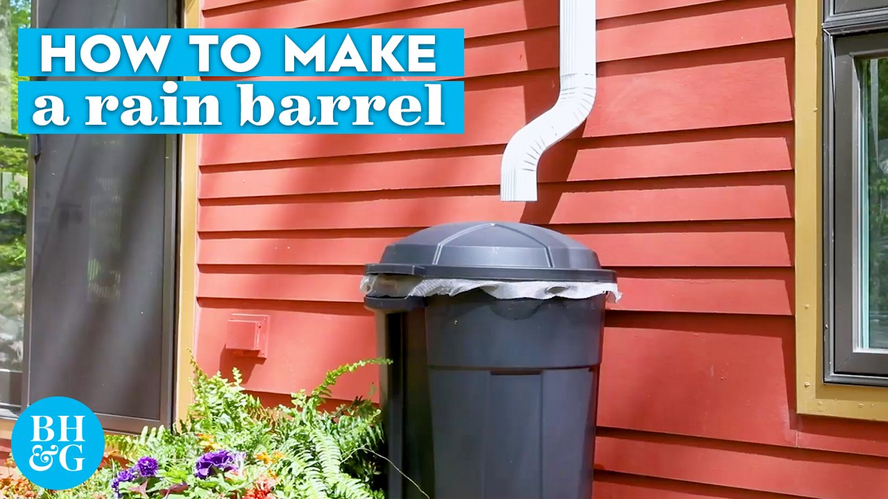 How to Easily Make a Rain Barrel to Save Water | Basics | Better Homes & Gardens