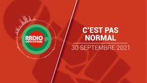 C'est Pas Normal du 30 septembre 2021 [Radio Côte d'Ivoire]