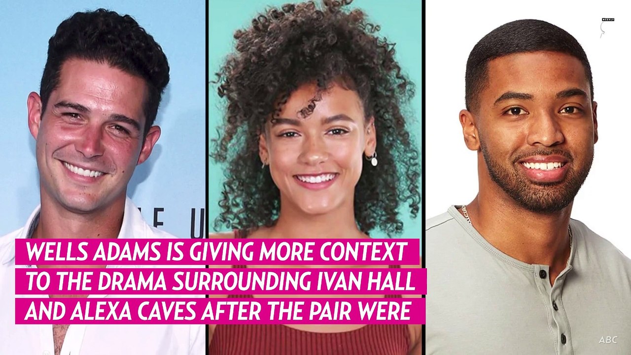 Wells Adams Gives More Context to Ivan Hall Drama, Reveals Alexa Caves Confessed to Production