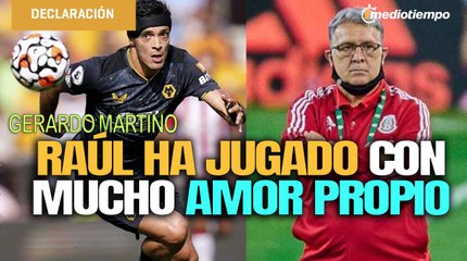 Tata Martino resaltó fortaleza de Raúl Jiménez en su regreso