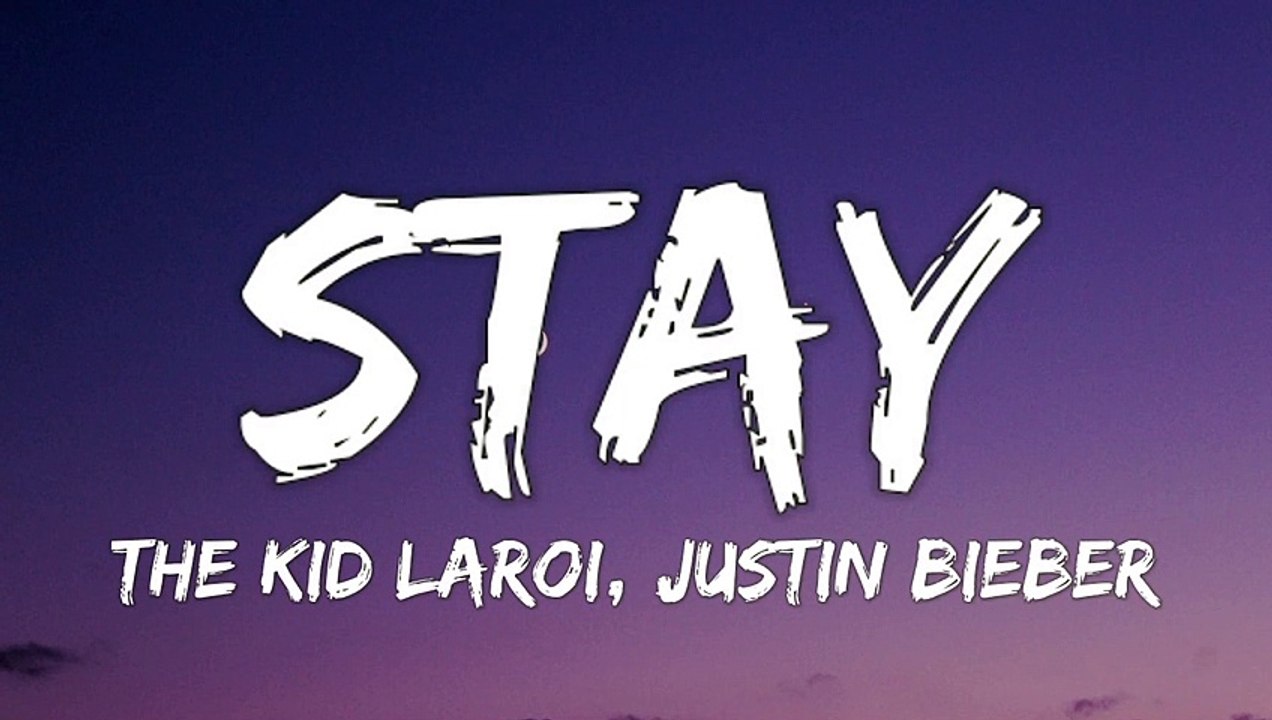 The Kid LAROI, Justin Bieber - Stay (Lyrics)