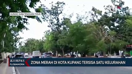 Descargar video: Zona Merah di Kota Kupang Tersisa 1 Kelurahan