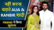 Ranbir Kapoor & Alia Bhatt Not Interested To Get Married Soon | Shocking Revelation By Their Friend