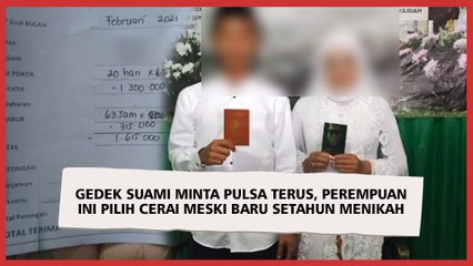 Gedek Suami Minta Pulsa Terus, Perempuan Ini Pilih Cerai Meski Baru Setahun Menikah