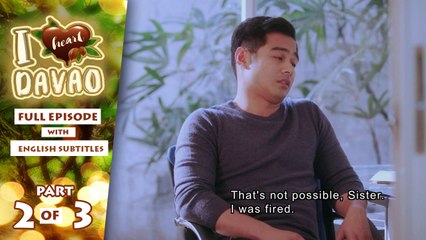 I Heart Davao: Full Episode 26 (Part 2/3) | with English subs