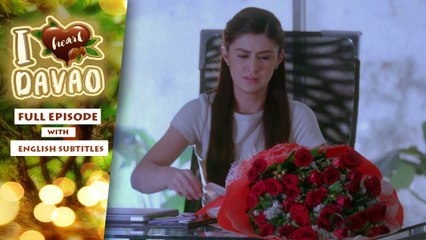 I Heart Davao: Full Episode 26 | with English subs