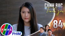 Canh bạc tình yêu - Tập 84[3]: Khánh Hà đau lòng khi được bà Thoa kể hết tất cả nỗi đau của Tấn