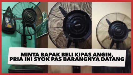 Minta Bapak Beli Kipas Angin, Pria ini Syok Pas Barangnya Datang: Membunuh Tanpa Menyentuh