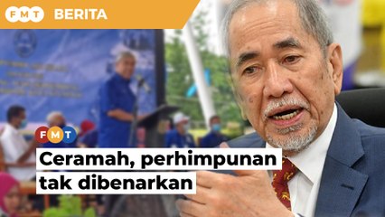 Penganjuran ceramah, perhimpunan tak dibenar sepanjang kempen pilihan raya