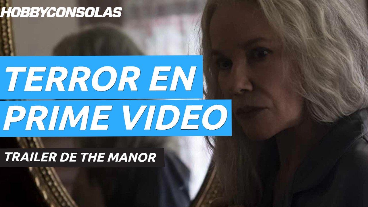 Tráiler de The Manor, la nueva película de terror de Amazon Prime Video