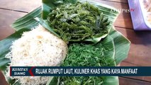 Rujak Rumput Laut, Kuliner Khas Pulau Bali yang Nikmat dan Kaya Manfaat!