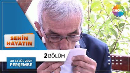 Senin Hayatın 2. Bölüm | 30 Eylül 2021