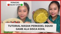 Tutorial Masak Perkedel Squid Game Ala Sisca Kohl, Tertarik Mencoba?