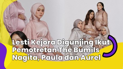 Lesti Kejora Digunjing Ikut Pemotretan The Bumils Nagita, Paula dan Aurel