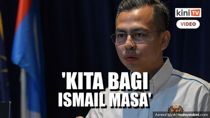 'Kerajaan Muhyiddin gagal tangani pandemik, tapi kita bagi Ismail masa'