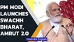 PM Modi launches Swachh Bharat Mission Urban 2.0 and AMRUT 2.0 mission | Oneindia News