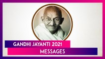 Gandhi Jayanti 2021 Messages Wishes And Greetings to Share on Mahatma Gandhis Birth Anniversary