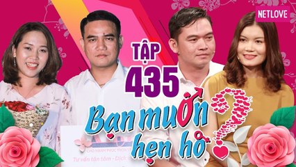 Bạn Muốn Hẹn Hò - Tập 435: Cô gái với khuyết điểm dễ bị trai đẹp dụ