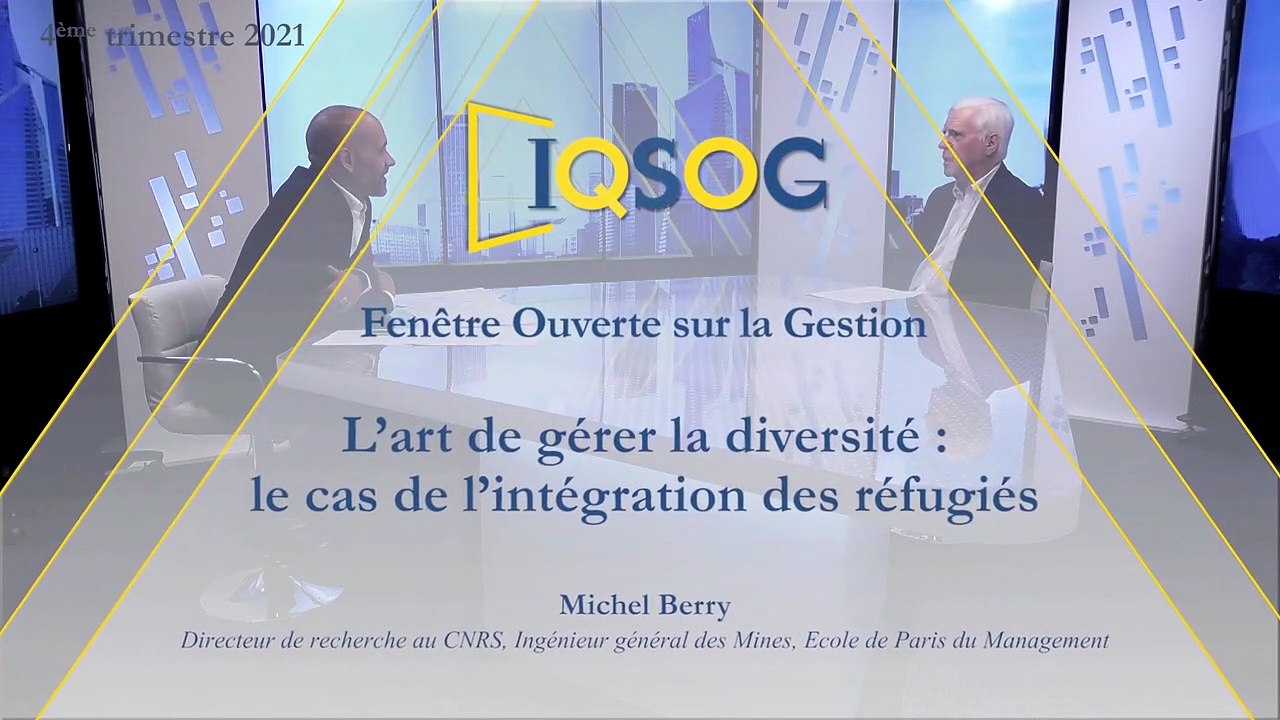 L’art de gérer la diversité : le cas de l’intégration des réfugiés [Michel Berry]