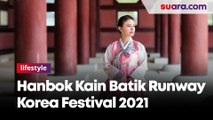 Hanbok dari Kain Batik Bakal Mejeng di Runway  Korea Festival 2021