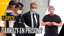 Je sais pas si t'as vu... Sarkozy en prison ?