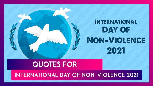 International Day of Non-Violence 2021: Quotes on Non-Violence