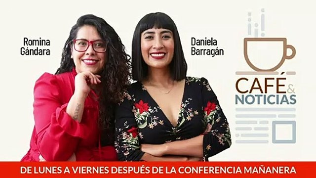 #EnVivo Café y Noticias | AMLO a Aznar: el perdón dignifica | Ejecutivo envía reforma eléctrica