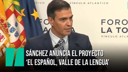 Pedro Sánchez anuncia un proyecto estratégico para impulsar el español