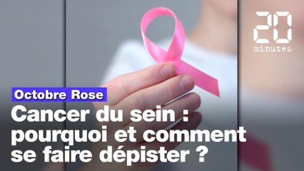 Cancer du sein: Pourquoi et comment se faire dépister?