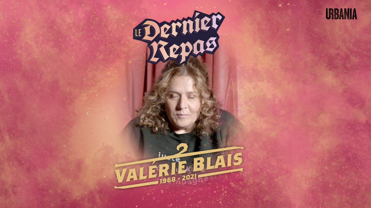 Le dernier repas de Valérie Blais