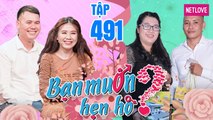 Bạn Muốn Hẹn Hò - Tập 491: Hotgirl Gia Lai ba vòng bỏng mắt bén duyên cùng thánh dừa Thanh Hóa