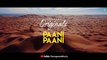 Badshah - Paani Paani _ Jacqueline Fernandez _ Aastha Gill _ Official Music Video
