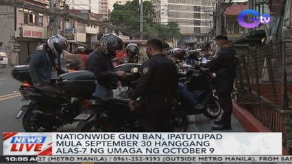 Nationwide gun ban, ipatutupad mula September 30 hanggang alas-7 ng umaga ng October 9 | News Live
