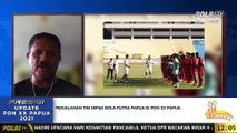 PRESISI Update PON XX Papua : Live Dialog Pelatih Tim Sepak Bola Putra Papua, Tekait Perjalanan Tim di PON XX Papua