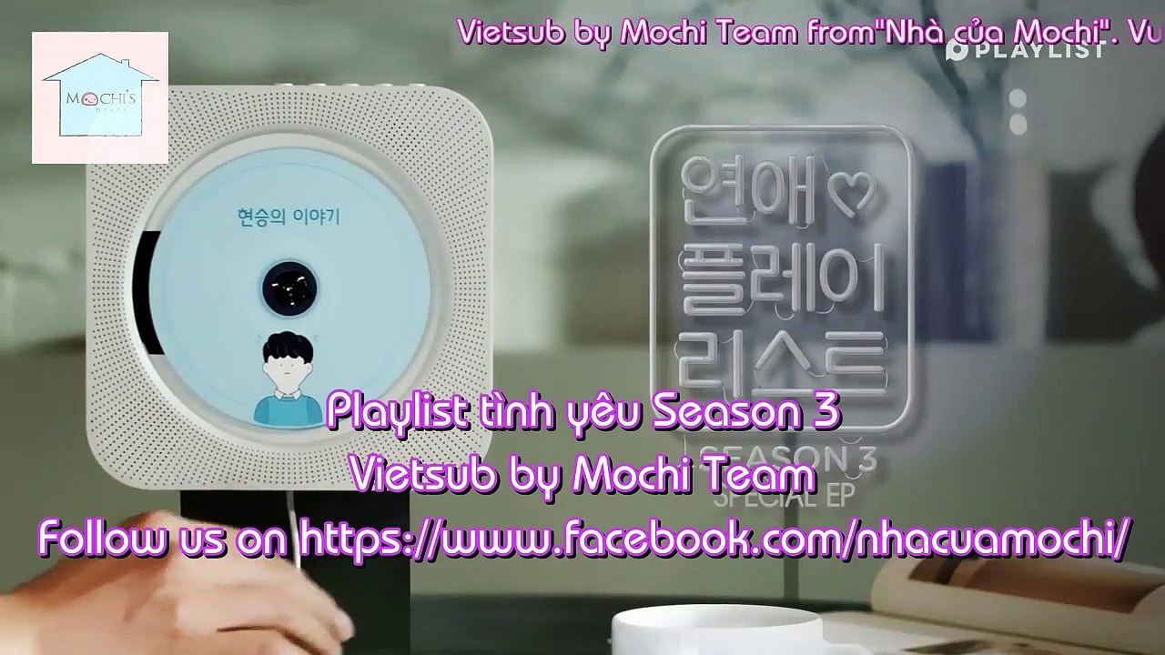 [Vietsub] Playlist tình yêu- Love Playlist - Se...