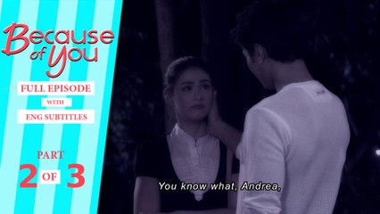 Because of You: Full Episode 29 (Part 2/3) | with English subs
