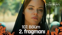 Bir Zamanlar Çukurova 107. Bölüm 2. Fragmanı | Bu dünyadan bir Ali Rahmet Fekeli geçti...
