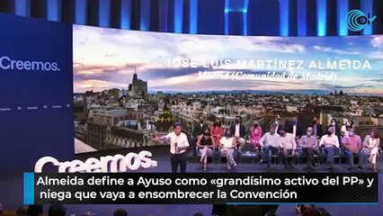 Almeida define a Ayuso como "grandísimo activo del PP" y niega que vaya a ensombrecer la Convención
