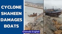 Cyclone Shaheen causes rough sea near Pakistan, few boats damaged in Gwadar Port | Oneindia News