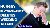 Angry & hungry, photographer deletes wedding album for getting no food | Oneindia News
