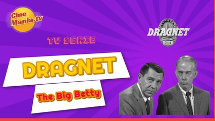 Dragnet: The Big Betty(1953)