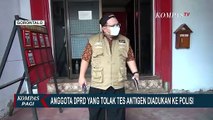 Anggota DPRD yang Tolak Tes Antigen Diadukan ke Polisi