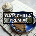 Oats Chilla Premix | Weight Loss Recipes | Healthy Veg Diet Recipes | Oats Recipe For Weight Loss | Gluten Free Breakfast | Oats Chila Recipe