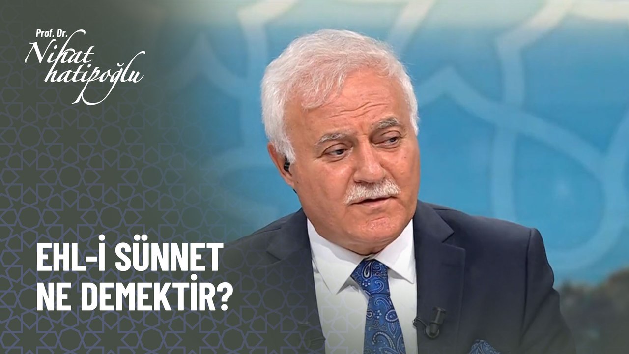 Ehl-i sünnet ne demektir? - Kur'an ve Sünnet 289. Bölüm