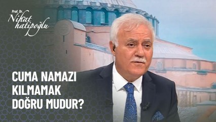 Cuma namazı kılmamak doğru mudur? - Kur'an ve Sünnet 289. Bölüm