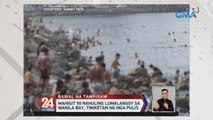 Mahigit 50 nahuling lumalangoy sa Manila Bay, tiniketan ng mga pulis | 24 Oras Weekend