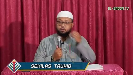 SEKILAS TAUHID PART 3 - Ustadz Riyadh Bin Badr Bajrey