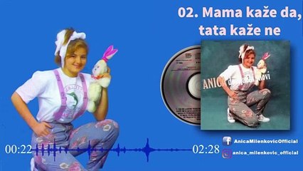 Anica Milenkovic - Mama kaze da, tata kaze ne - (Official Audio 1992)