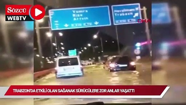 Trabzon'da etkili olan sağanak sürücülere zor anlar yaşattı